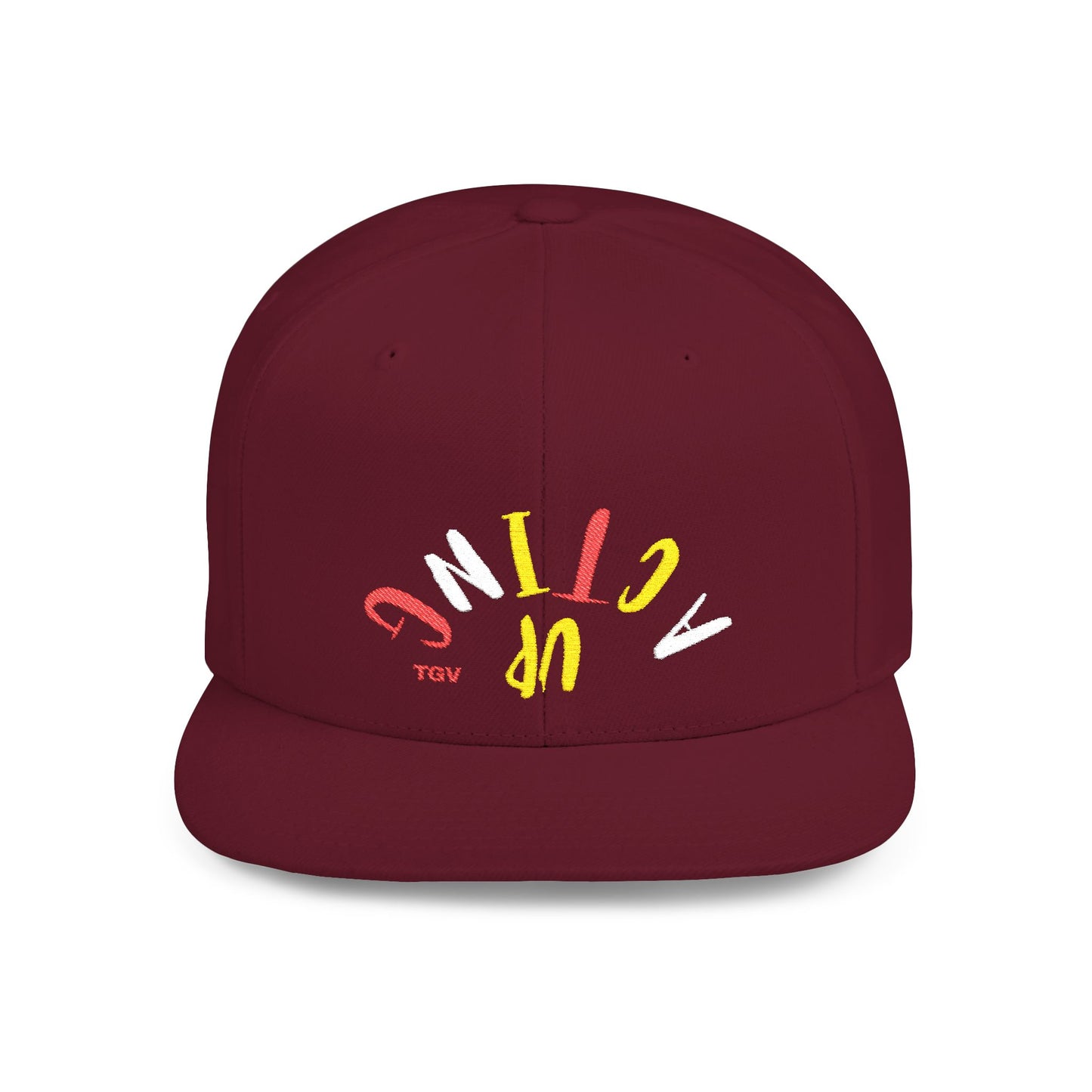 Acting Up Embrodered TGV - Flat Bill Snapback