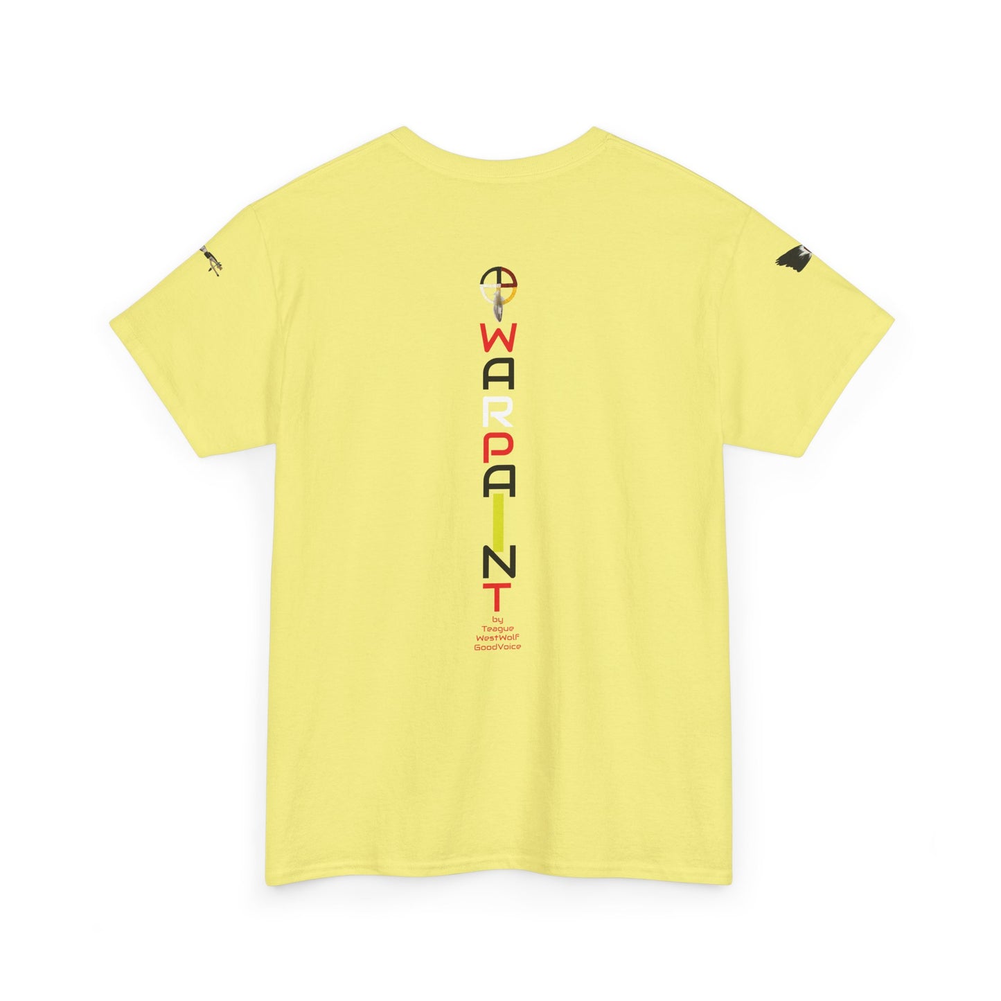 Blackfoot Women "Wear Your WarPaint" Unisex T-Shirt by Teague WestWolf GoodVoice (Blackfoot / Blackfeet Tribe - Browning, Montana) Native American Indigenous Made.Unisex Heavy Cotton Tee