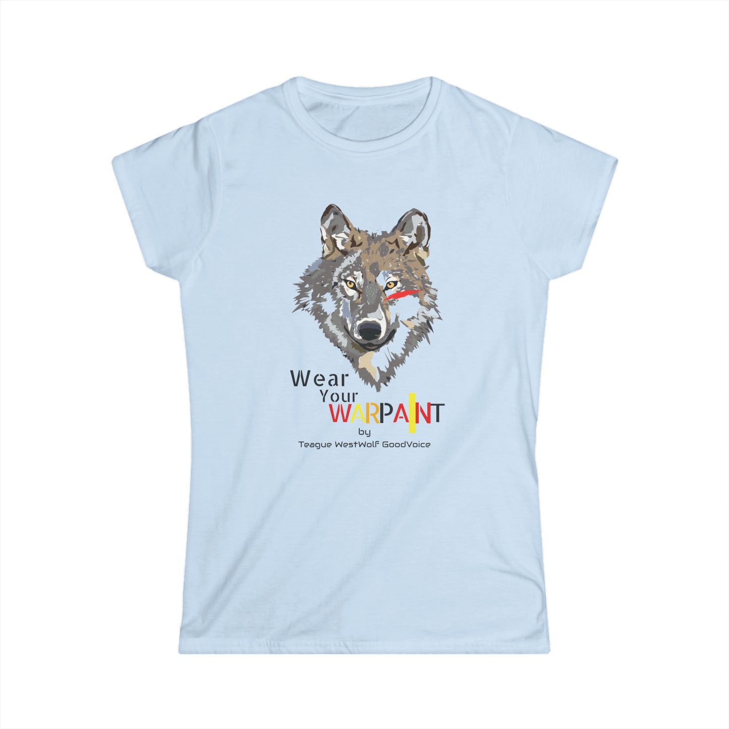 Wear Your WarPaint- Makoyi Edition - Women's Softstyle Tee