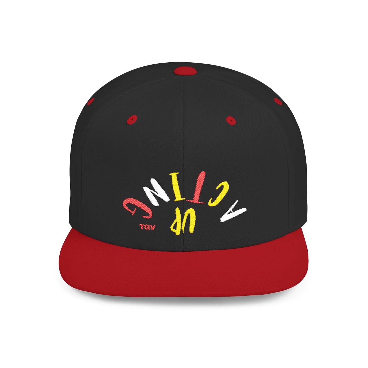 Acting Up Embrodered TGV - Flat Bill Snapback