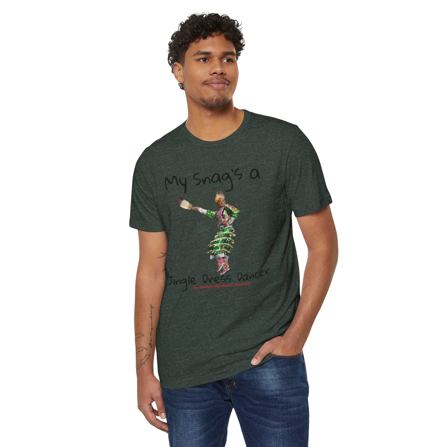 "My Snag's a" : Series - Jingle Dress Dancer - Unisex Recycled Organic T-Shirt