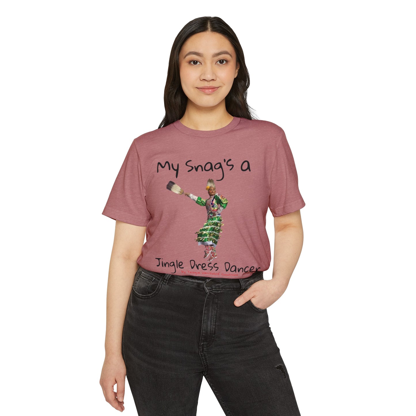 "My Snag's a" : Series - Jingle Dress Dancer - Unisex Recycled Organic T-Shirt