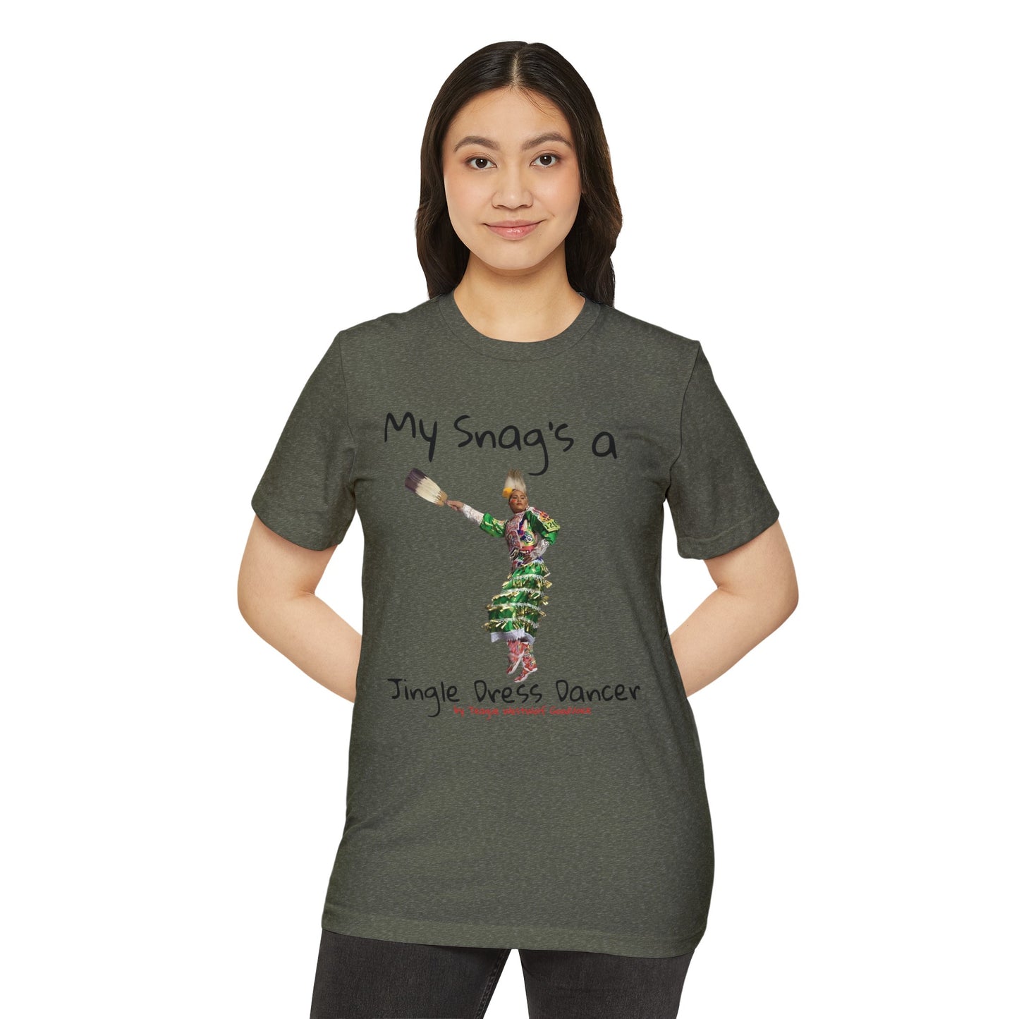 "My Snag's a" : Series - Jingle Dress Dancer - Unisex Recycled Organic T-Shirt