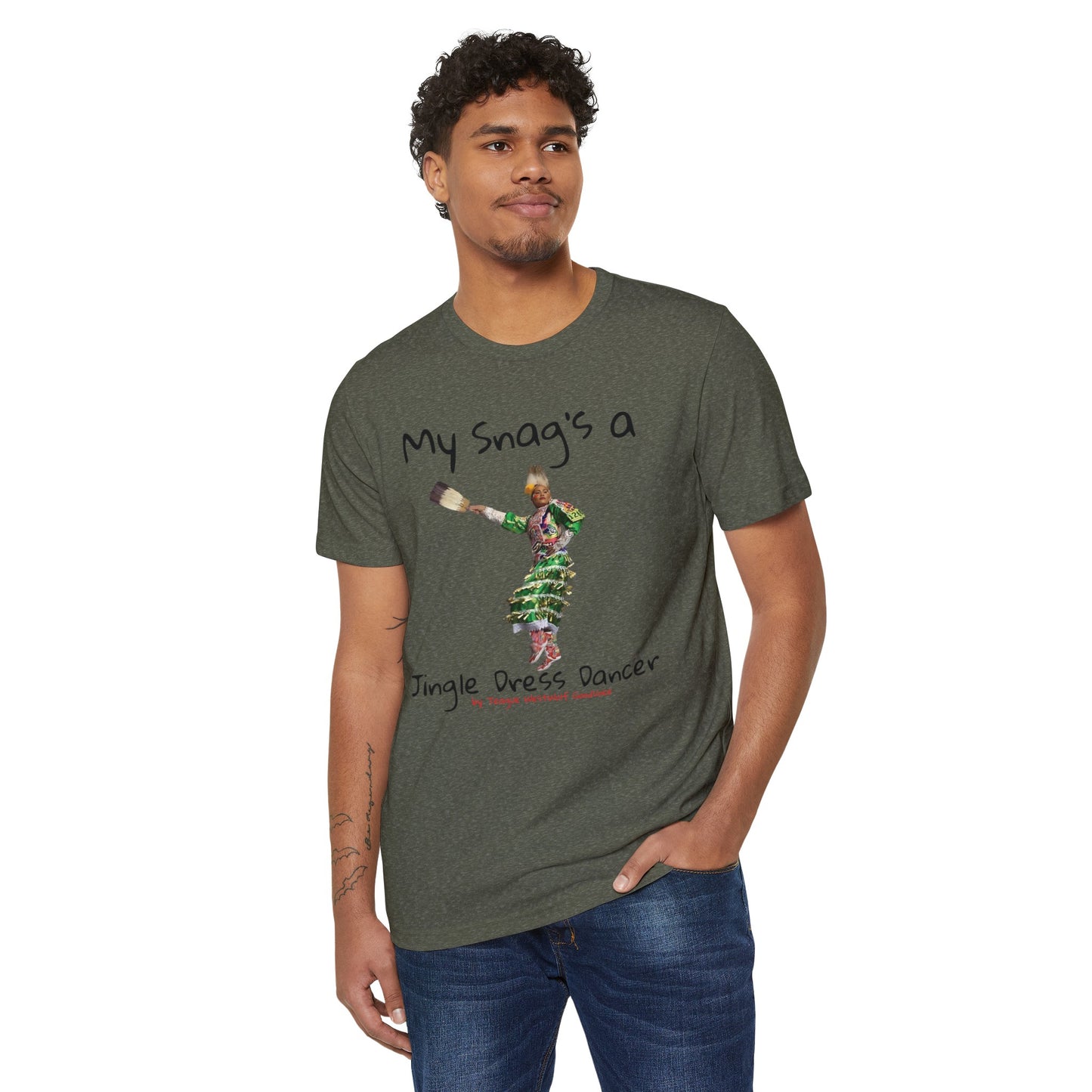 "My Snag's a" : Series - Jingle Dress Dancer - Unisex Recycled Organic T-Shirt