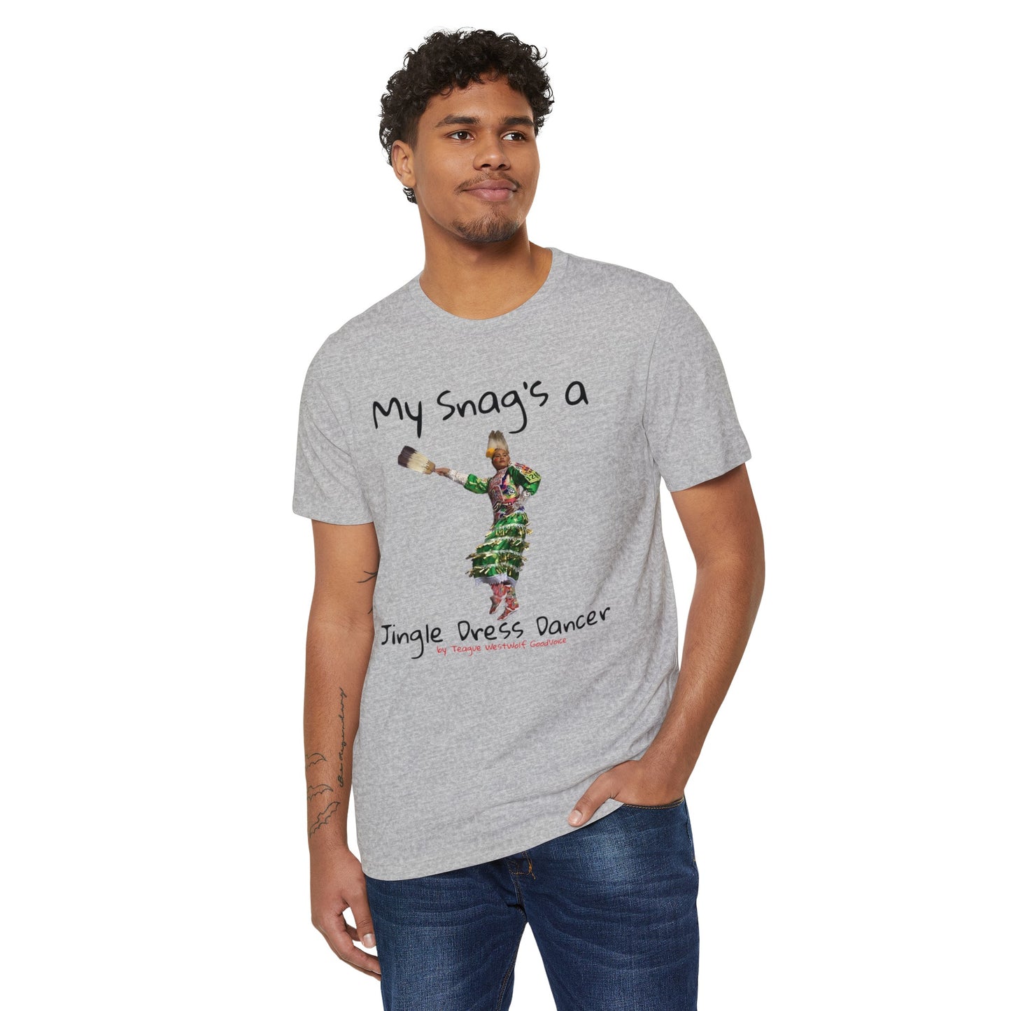 "My Snag's a" : Series - Jingle Dress Dancer - Unisex Recycled Organic T-Shirt