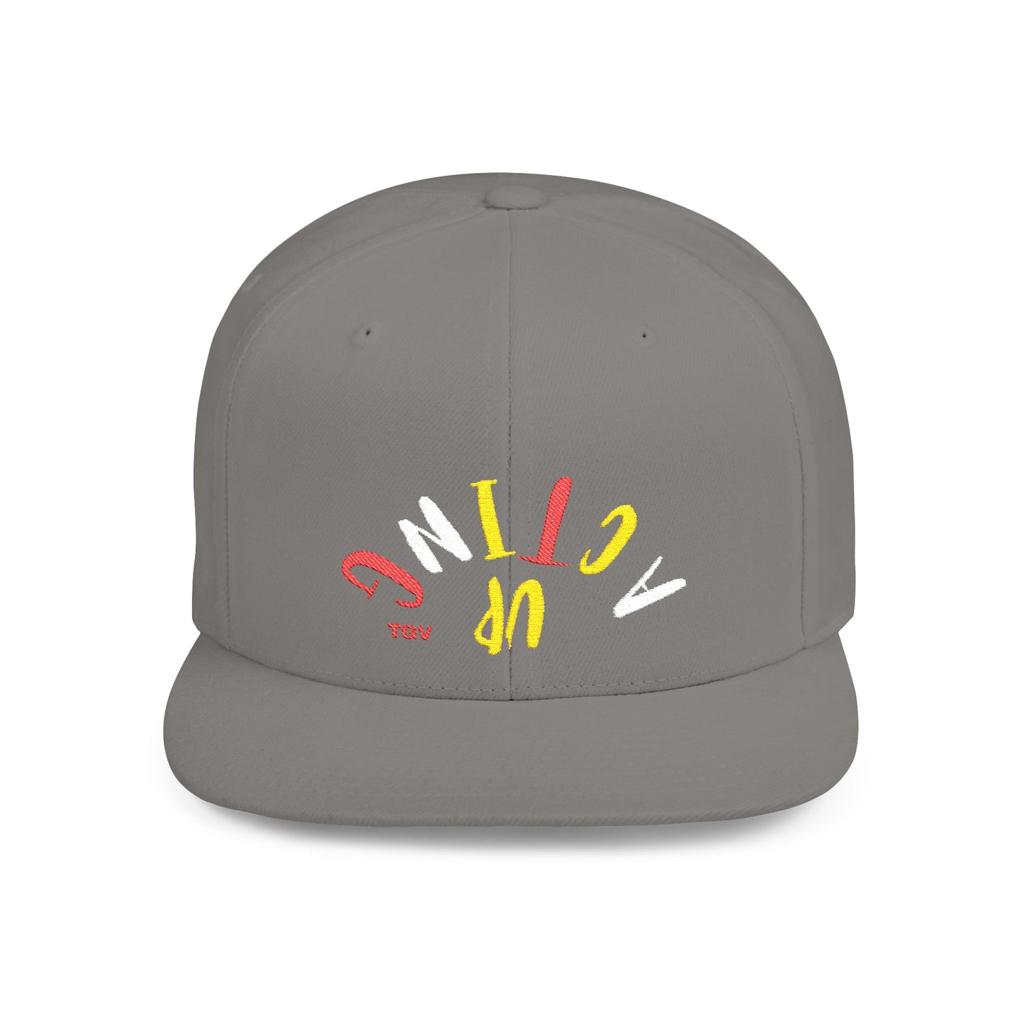 Acting Up Embrodered TGV - Flat Bill Snapback