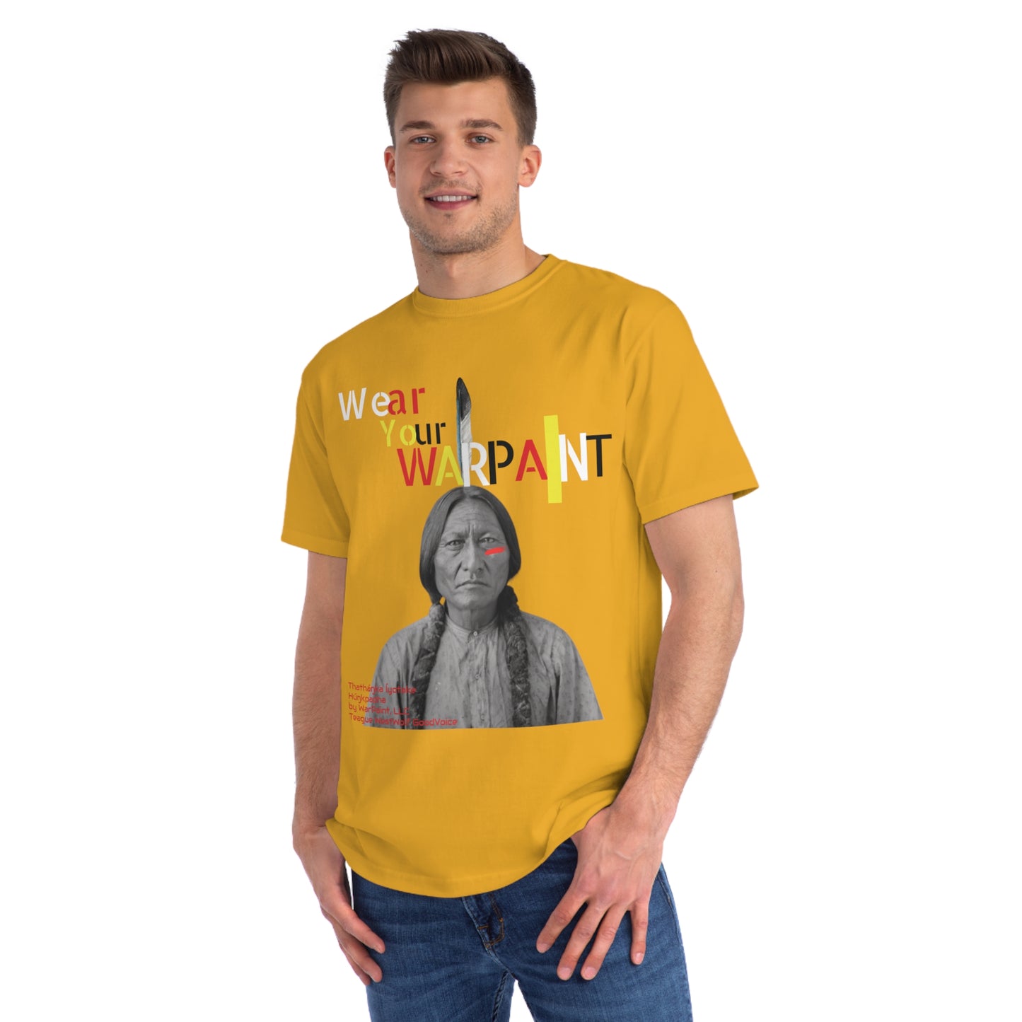 Tȟatȟáŋka Íyotake (Chief Sitting Bull) of the Húŋkpapȟa (Lakota Tribe) Wear Your WarPaint LLC by Teague WestWolf GoodVoice - Organic Unisex Classic T-Shirt