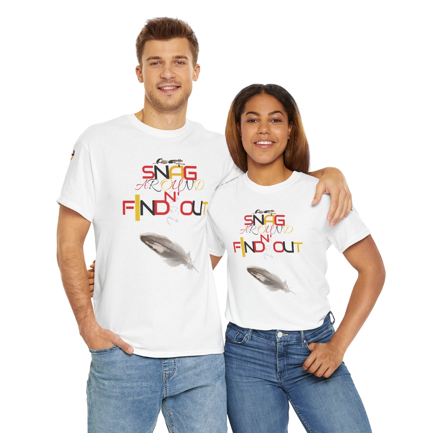 Snag Around And Find Out - Unisex Ultra Cotton T-Shirt by Teague WestWolf GoodVoice (Blackfoot / Blackfeet Tribe - Browning, Montana) Native American Indigenous Made in the USA Unisex Ultra Cotton Tee