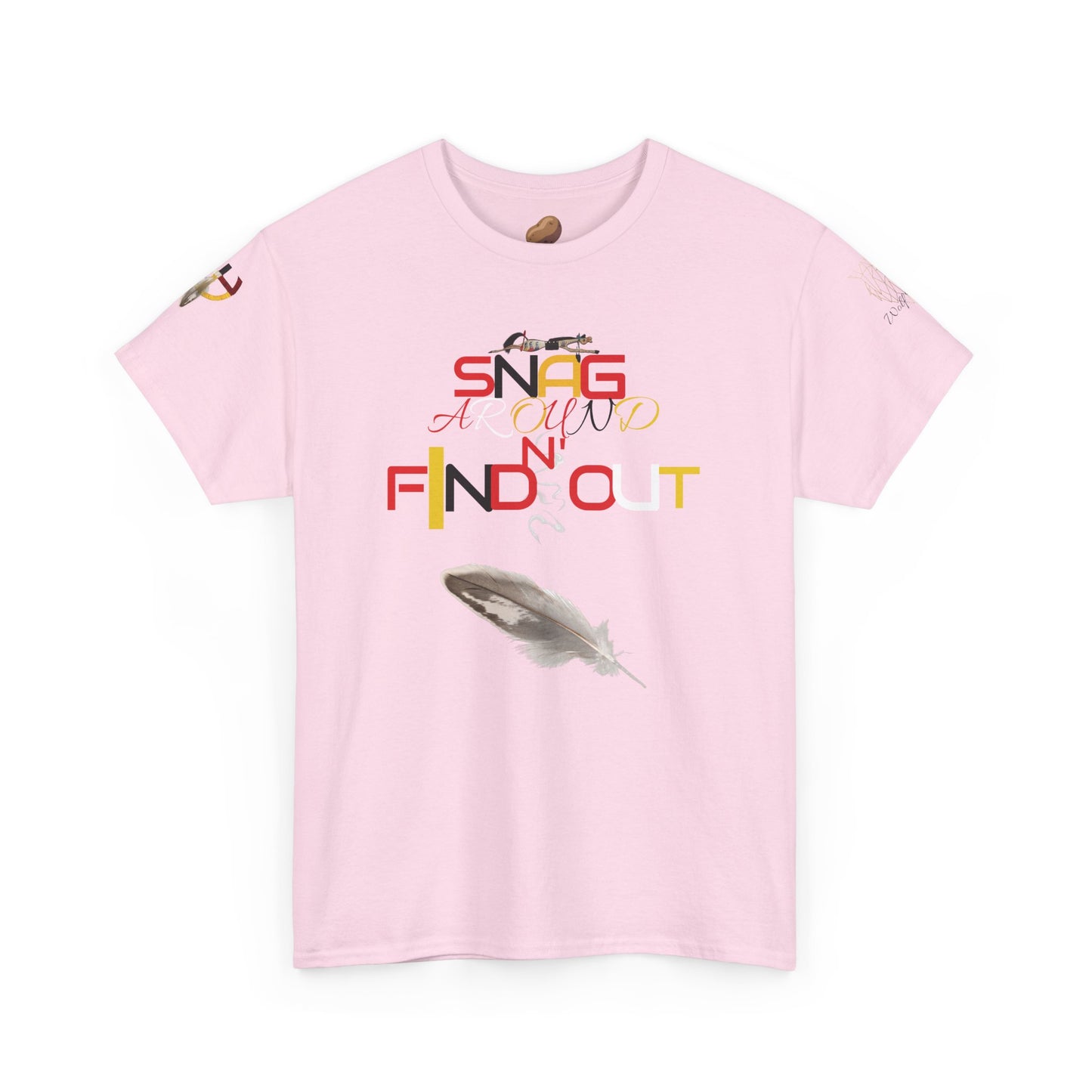 Snag Around And Find Out - Unisex Ultra Cotton T-Shirt by Teague WestWolf GoodVoice (Blackfoot / Blackfeet Tribe - Browning, Montana) Native American Indigenous Made in the USA Unisex Ultra Cotton Tee