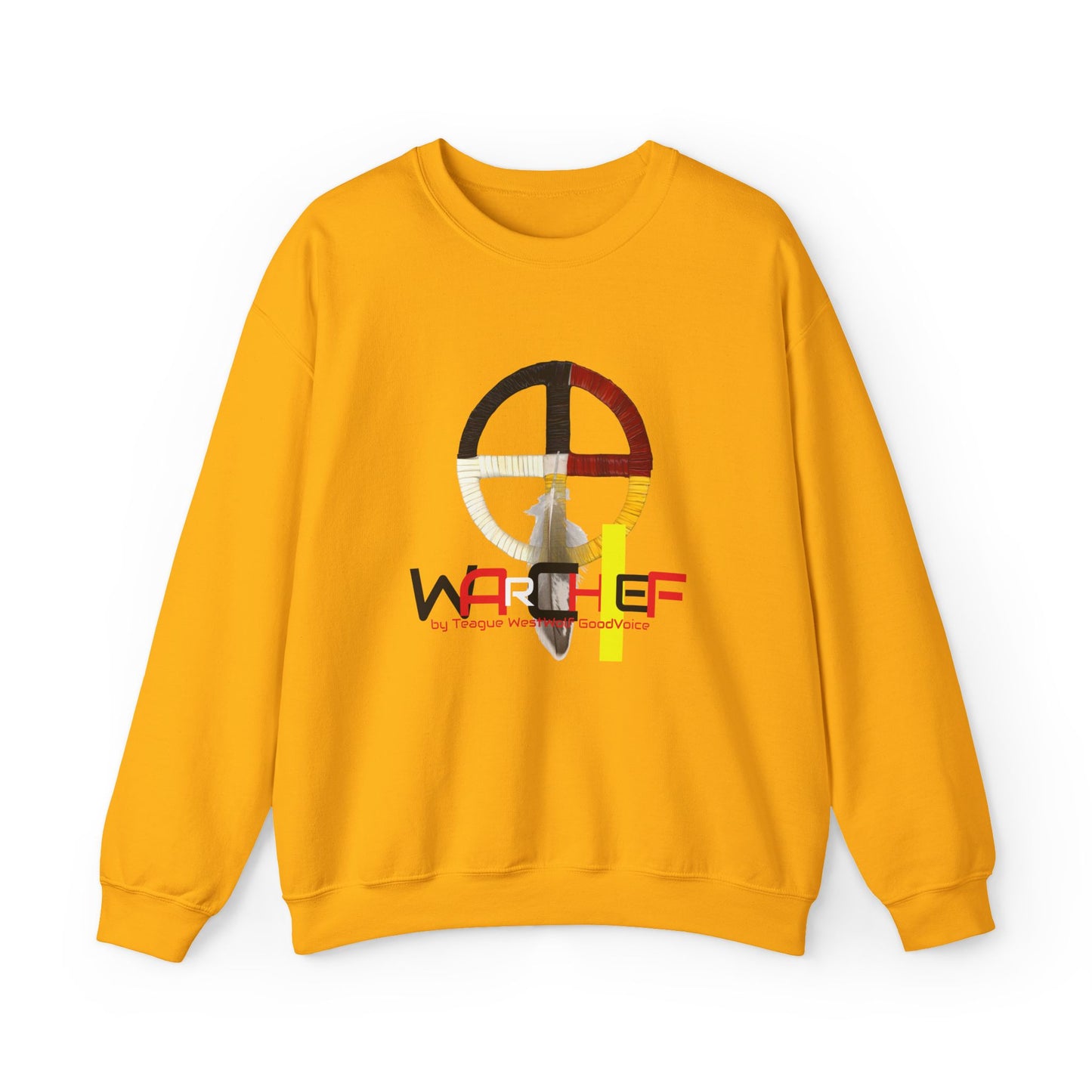 Native American Indigenous Made by Teague WestWolf GoodVoice (Blackfoot / Blackfeet) from Browning, Montana USA WarChief - Seasonal Seller Sweatshirt: Unisex, Heavy blend, Maximum profit