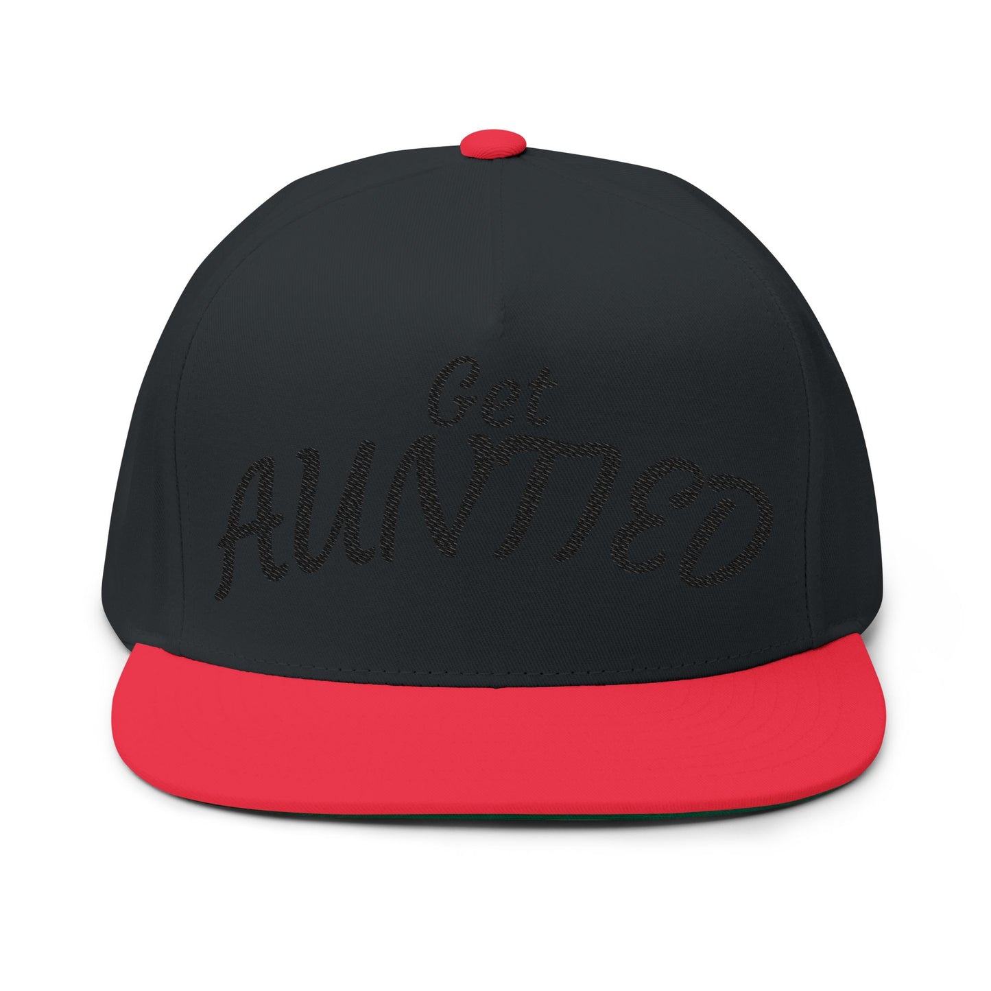 Flat Bill Cap — "Get Auntied" Embroidered Snapback Hat