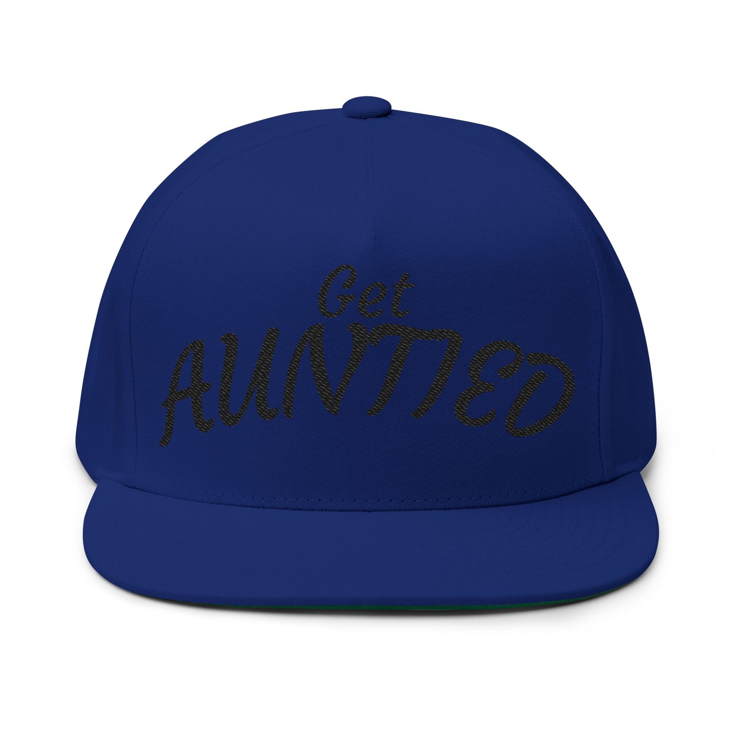 Flat Bill Cap — "Get Auntied" Embroidered Snapback Hat