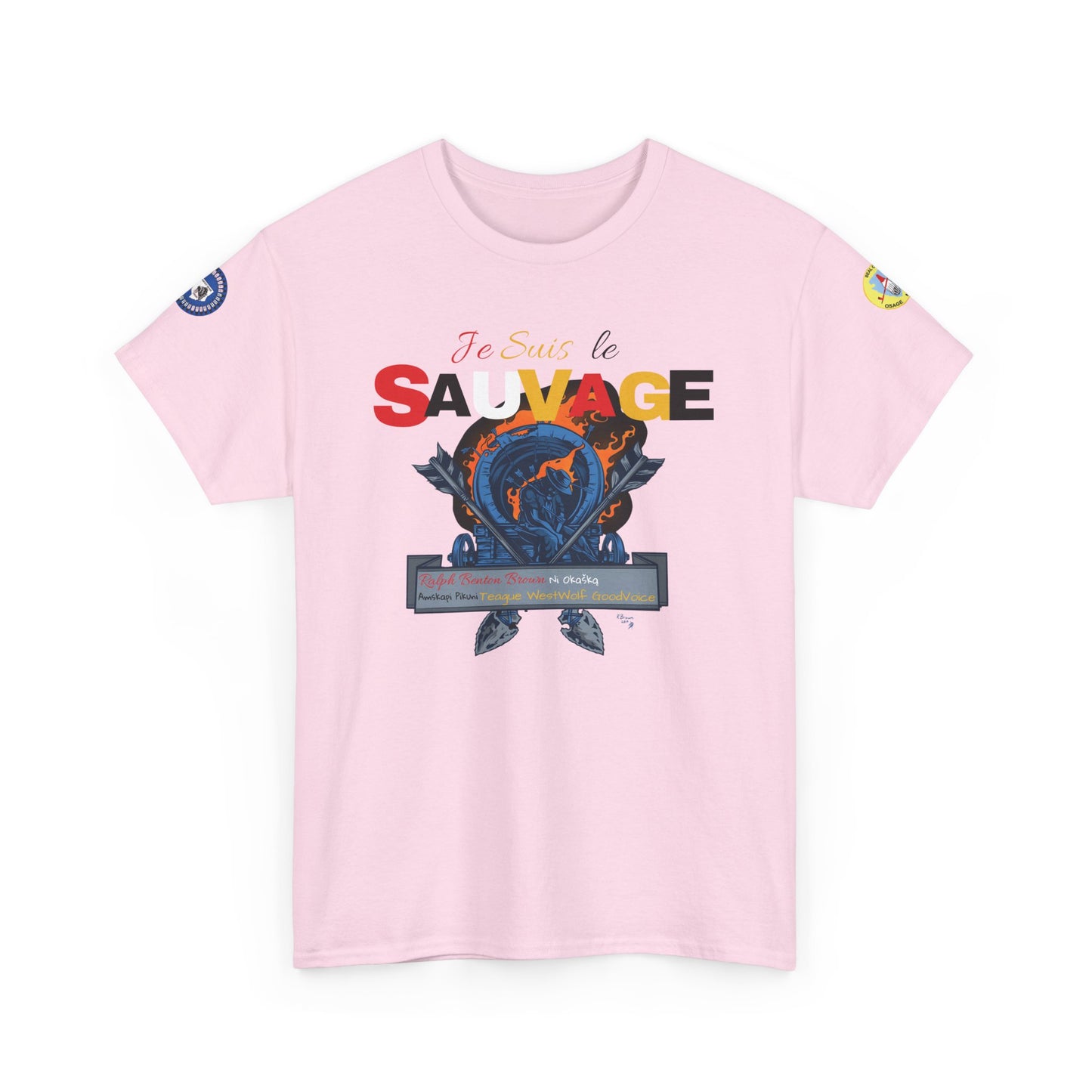 Je Suis Le Sauvage (I am the savage in French)- by Teague WestWolf GoodVoice (Blackfoot / Blackfeet Tribe - Browning, Montana) Featuring Ben Brown of the Ni Okašką Nation (Osage) - Native American Indigenous Made in the USA Unisex Heavy Cotton Tee