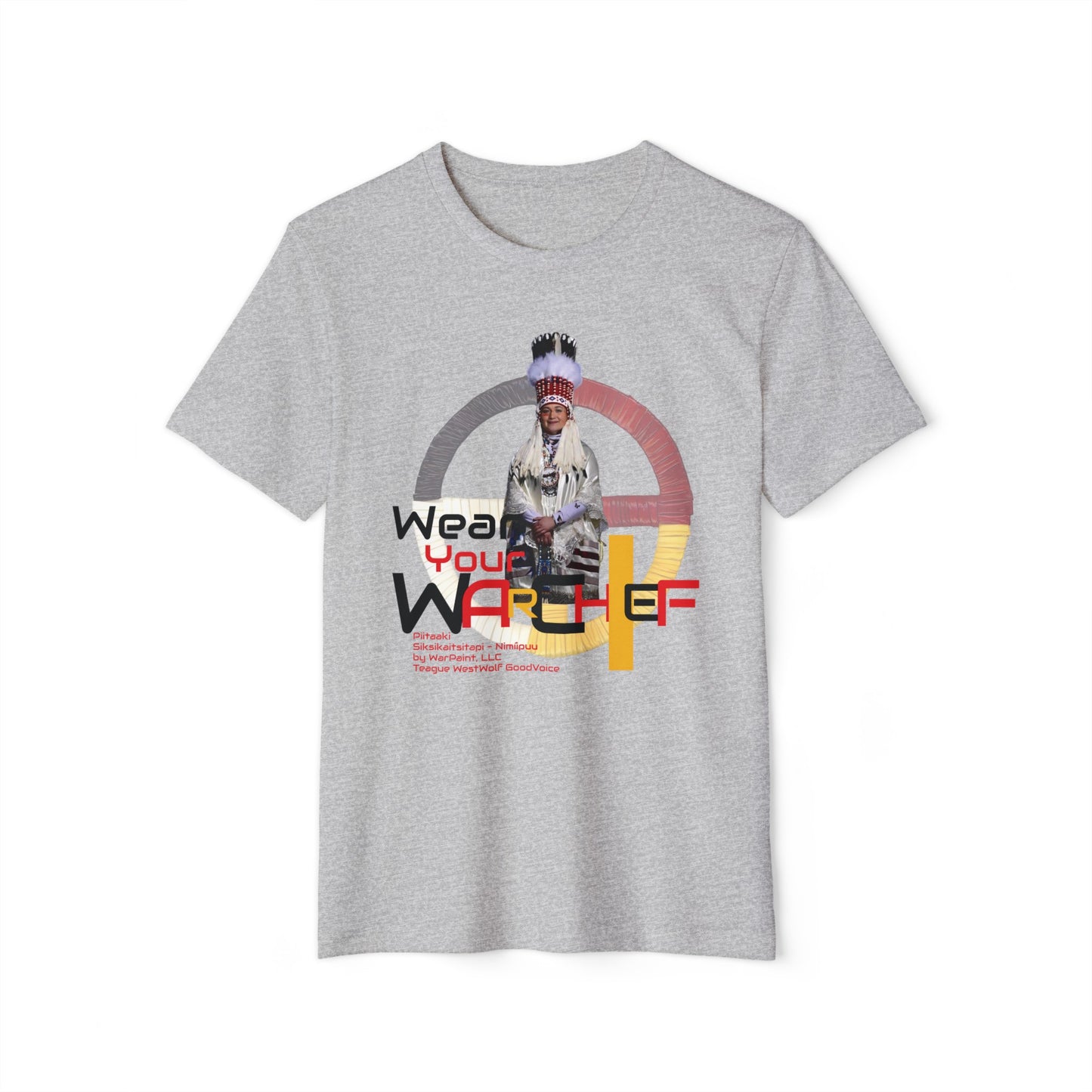 Wear Your WarChief - Piitaaki (Eagle Woman - Lily Gladstone) of the Siksikaitsitapi (Blackfoot Speaking Real People) - Unisex Recycled Organic T-Shirt