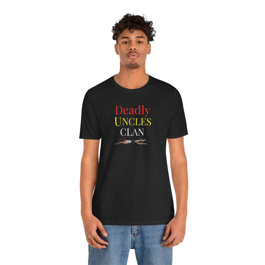 Deadly Uncles Clan Unisex Tee by Teague WestWolf GoodVoice Playfair