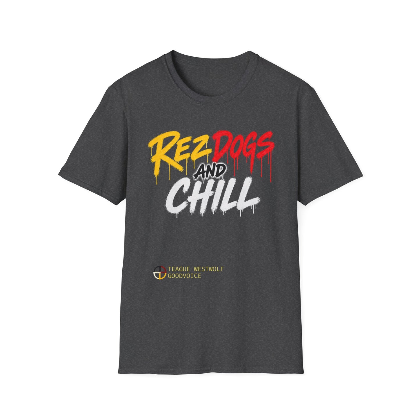 406WholeSale - MSRP $40 - Rez Dogs and Chill by Teague WestWolf GoodVoice T-Shirt