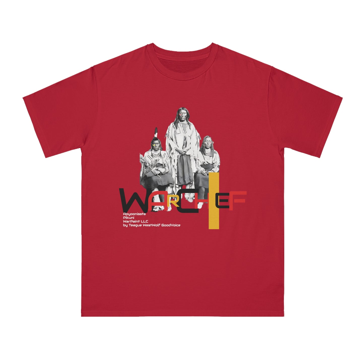 Apyoonissta (Chief White Calf-Blackfoot Confederacy) Pikuni Chief 1873-1903 - Wear Your WarChief Special Edition - Organic Unisex Classic T-Shirt
