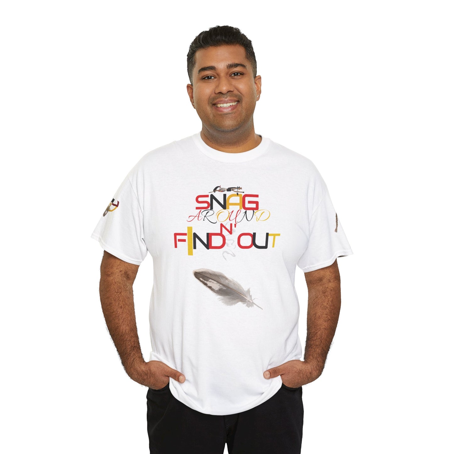 Snag Around And Find Out - Unisex Ultra Cotton T-Shirt by Teague WestWolf GoodVoice (Blackfoot / Blackfeet Tribe - Browning, Montana) Native American Indigenous Made in the USA Unisex Ultra Cotton Tee