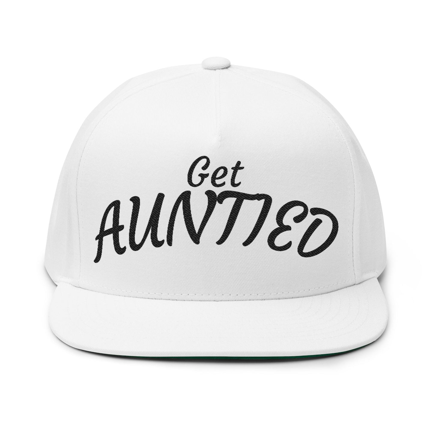 Flat Bill Cap — "Get Auntied" Embroidered Snapback Hat