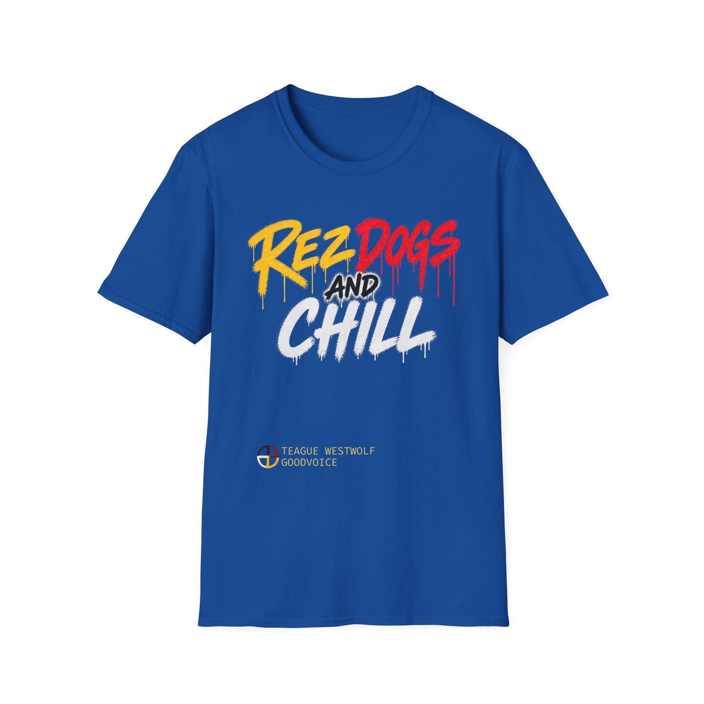 406WholeSale - MSRP $40 - Rez Dogs and Chill by Teague WestWolf GoodVoice T-Shirt