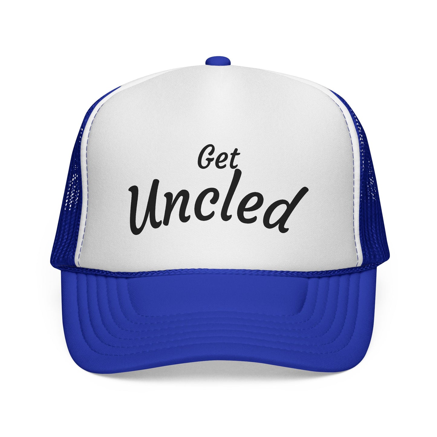 Get Uncle'd Trucker Hat - by Teague WestWolf GoodVoice