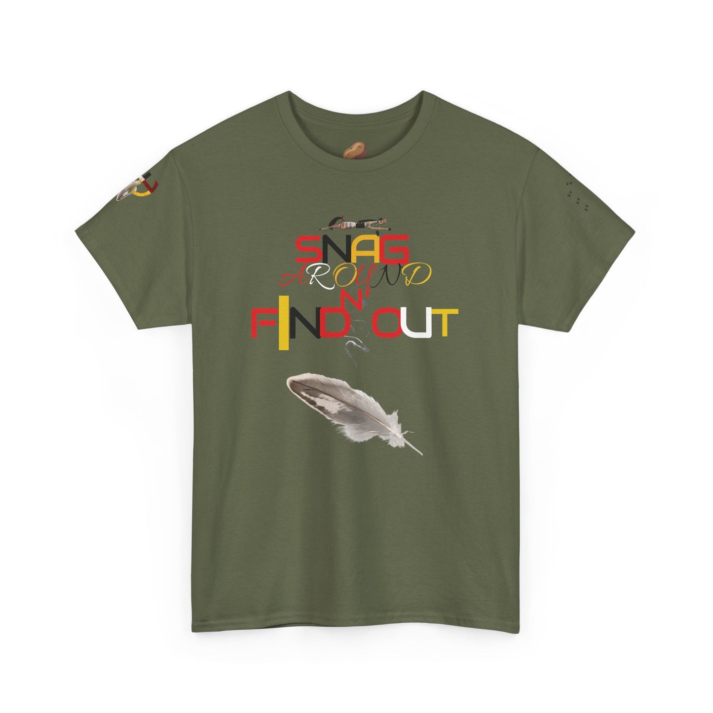 Snag Around And Find Out - Unisex Ultra Cotton T-Shirt by Teague WestWolf GoodVoice (Blackfoot / Blackfeet Tribe - Browning, Montana) Native American Indigenous Made in the USA Unisex Ultra Cotton Tee