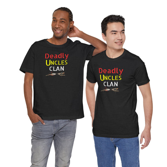 Deadly Uncles Clan Unisex Tee by Teague WestWolf GoodVoice