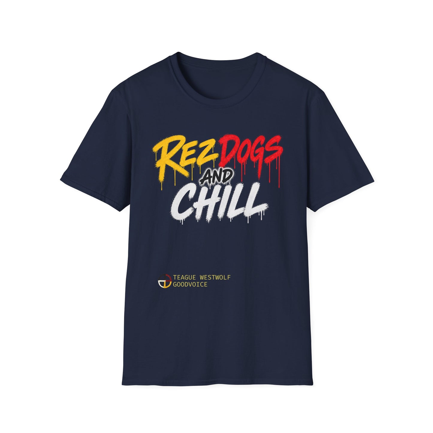406WholeSale - MSRP $40 - Rez Dogs and Chill by Teague WestWolf GoodVoice T-Shirt