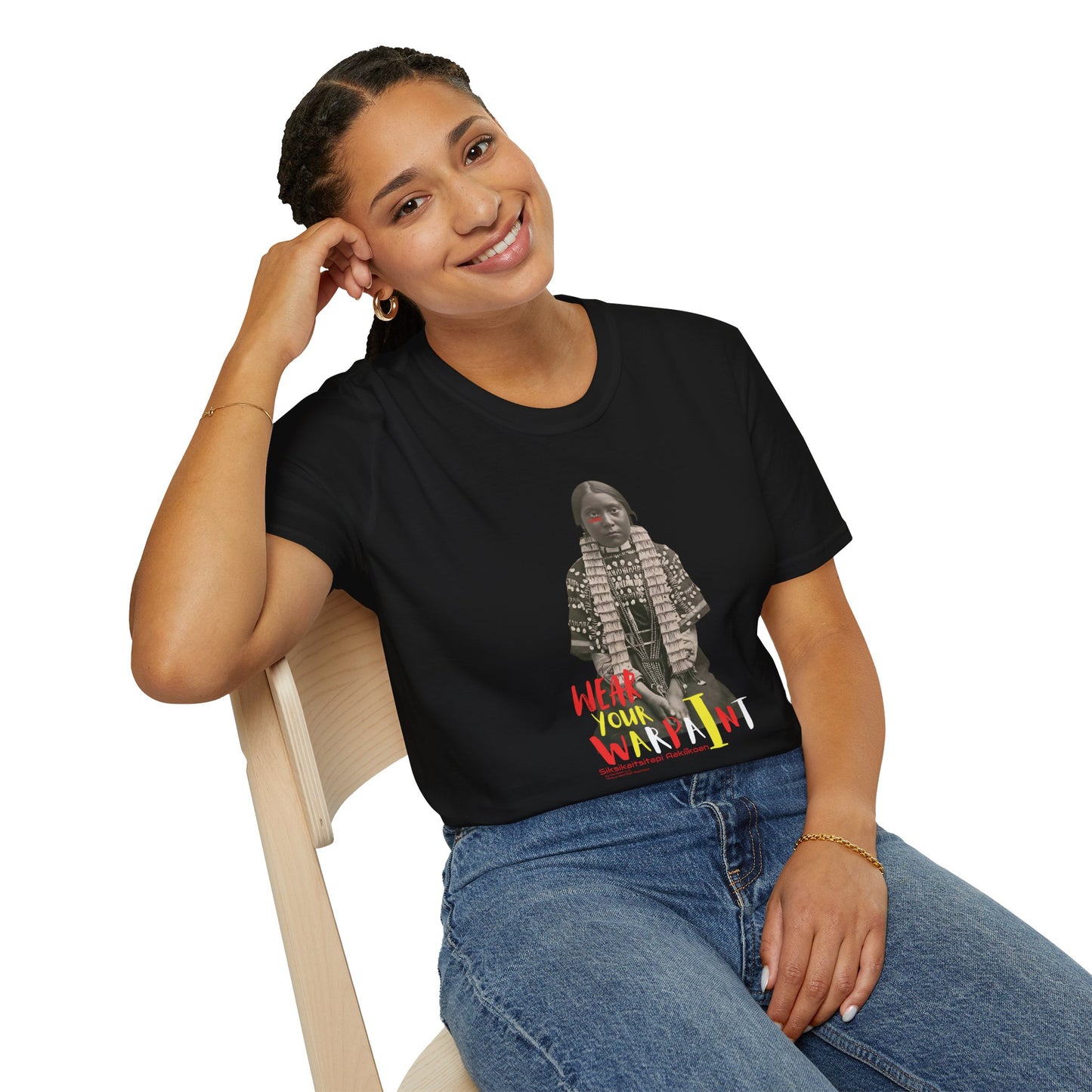 Siksikaitsitapi Aakííkoan (Blackfoot Girl) Wear Your WarPaint T-Shirt