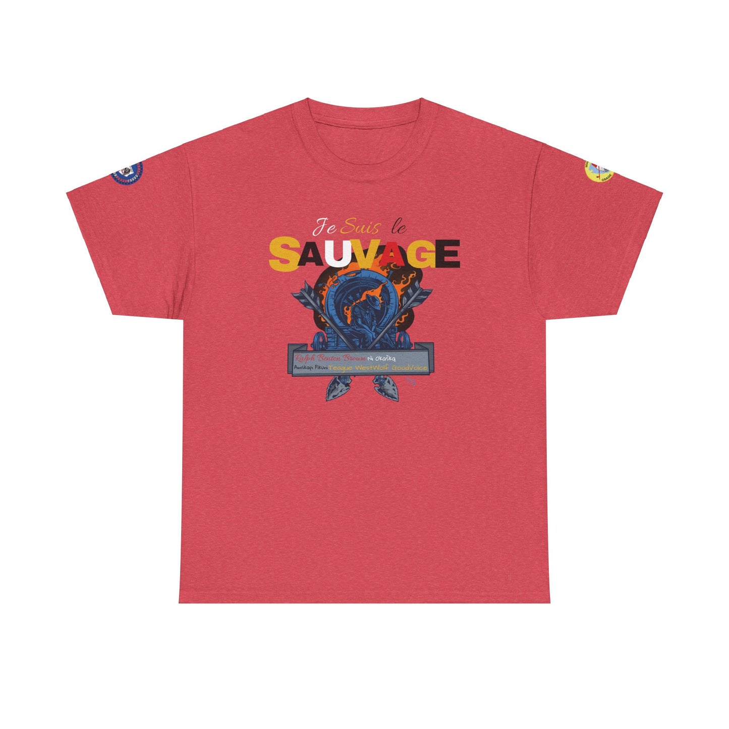 Je Suis Le Sauvage (I am the savage in French)- by Teague WestWolf GoodVoice (Blackfoot / Blackfeet Tribe - Browning, Montana) Featuring Ben Brown of the Ni Okašką Nation (Osage) - Native American Indigenous Made in the USA Unisex Heavy Cotton Tee