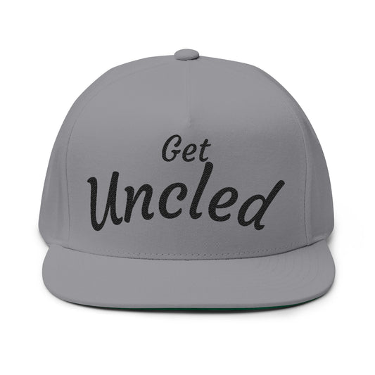 Flat Bill Cap — "Get Uncled" Embroidered Snapback Hat