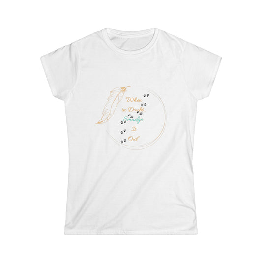 When it Doubt, Smudge it Out - Women's Softstyle Tee