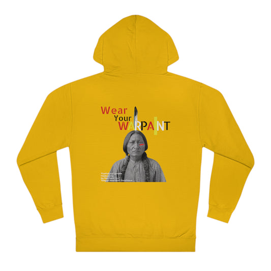 Tȟatȟáŋka Íyotake (Chief Sitting Bull) of the Húŋkpapȟa (Lakota Tribe) Wear Your WarPaint LLC by Teague WestWolf GoodVoice (Amskapii Pikuni). Unisex Hooded Sweatshirt