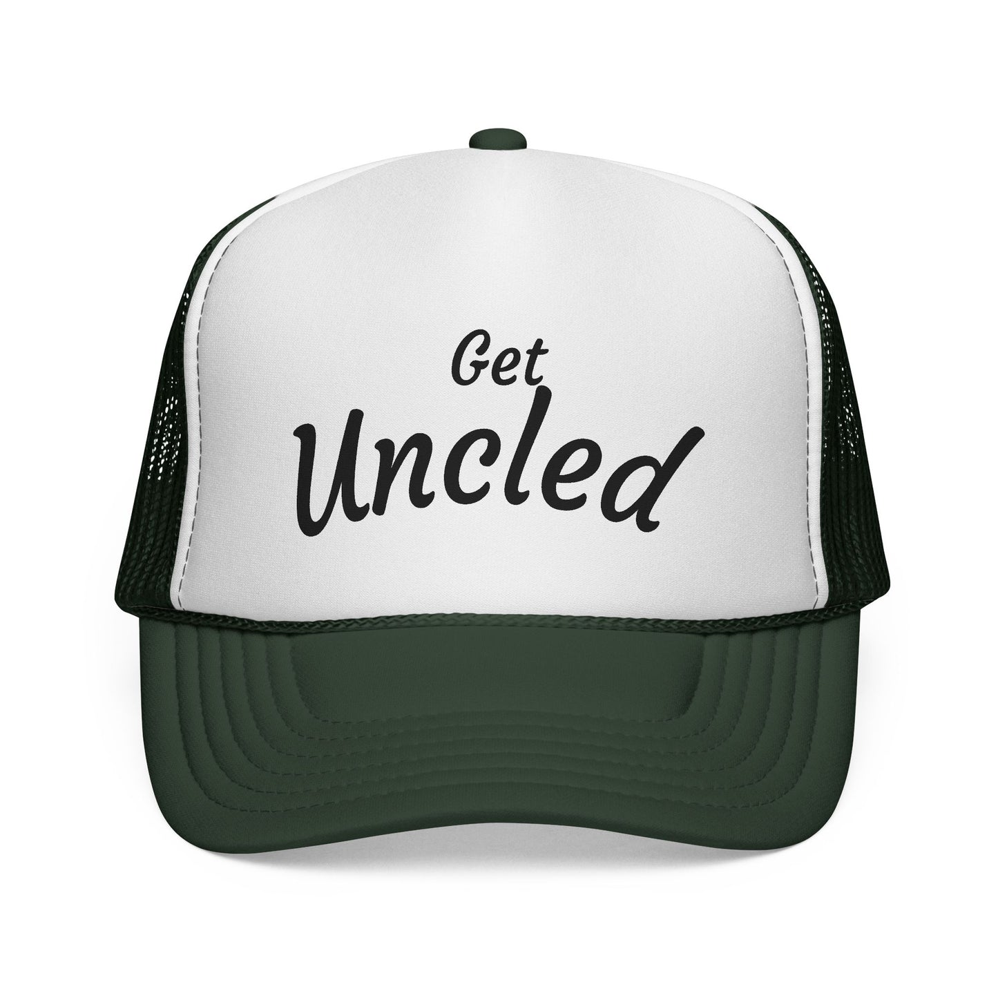 Get Uncle'd Trucker Hat - by Teague WestWolf GoodVoice