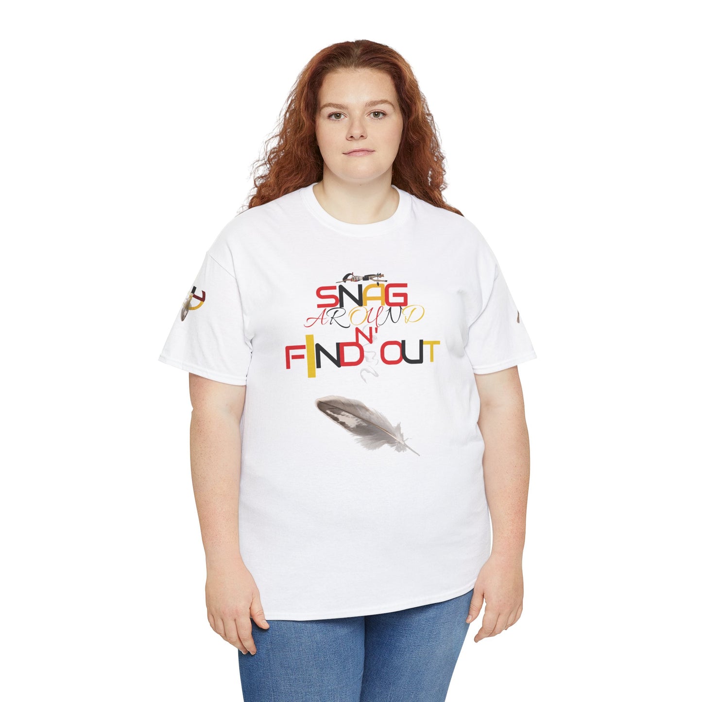 Snag Around And Find Out - Unisex Ultra Cotton T-Shirt by Teague WestWolf GoodVoice (Blackfoot / Blackfeet Tribe - Browning, Montana) Native American Indigenous Made in the USA Unisex Ultra Cotton Tee