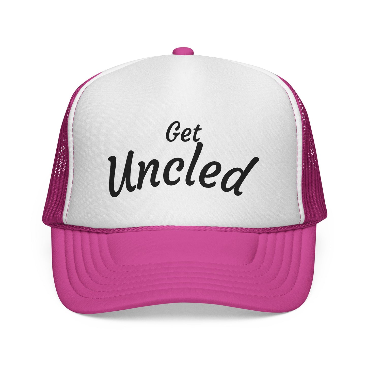 Get Uncle'd Trucker Hat - by Teague WestWolf GoodVoice