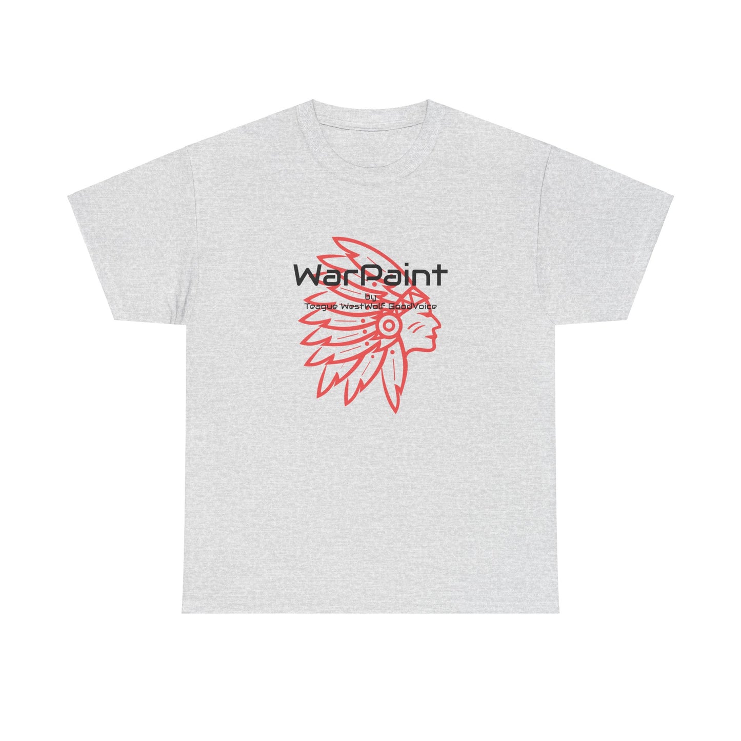 WarPaint by Teague GoodVoice - Unisex Heavy Cotton Tee