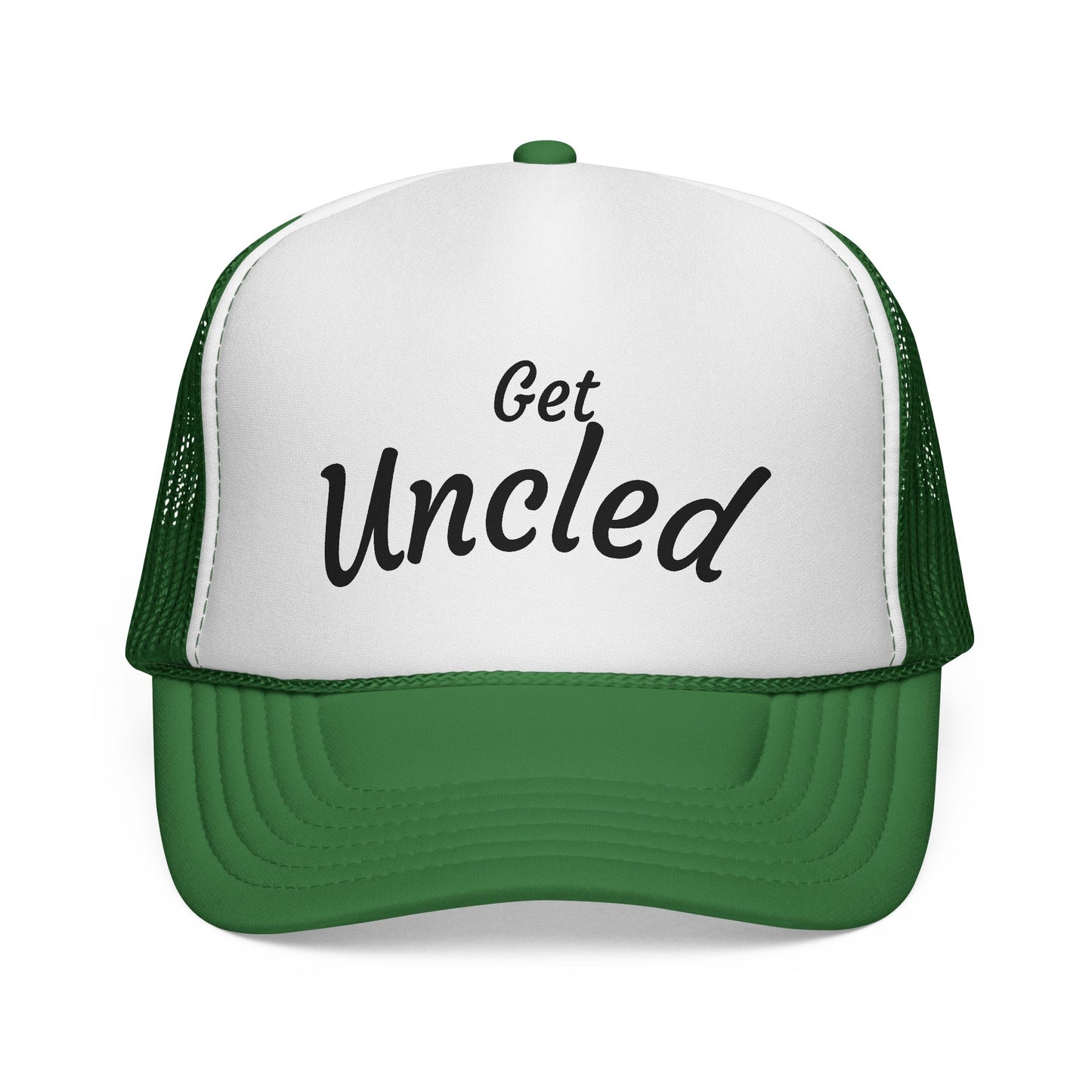 Get Uncle'd Trucker Hat - by Teague WestWolf GoodVoice