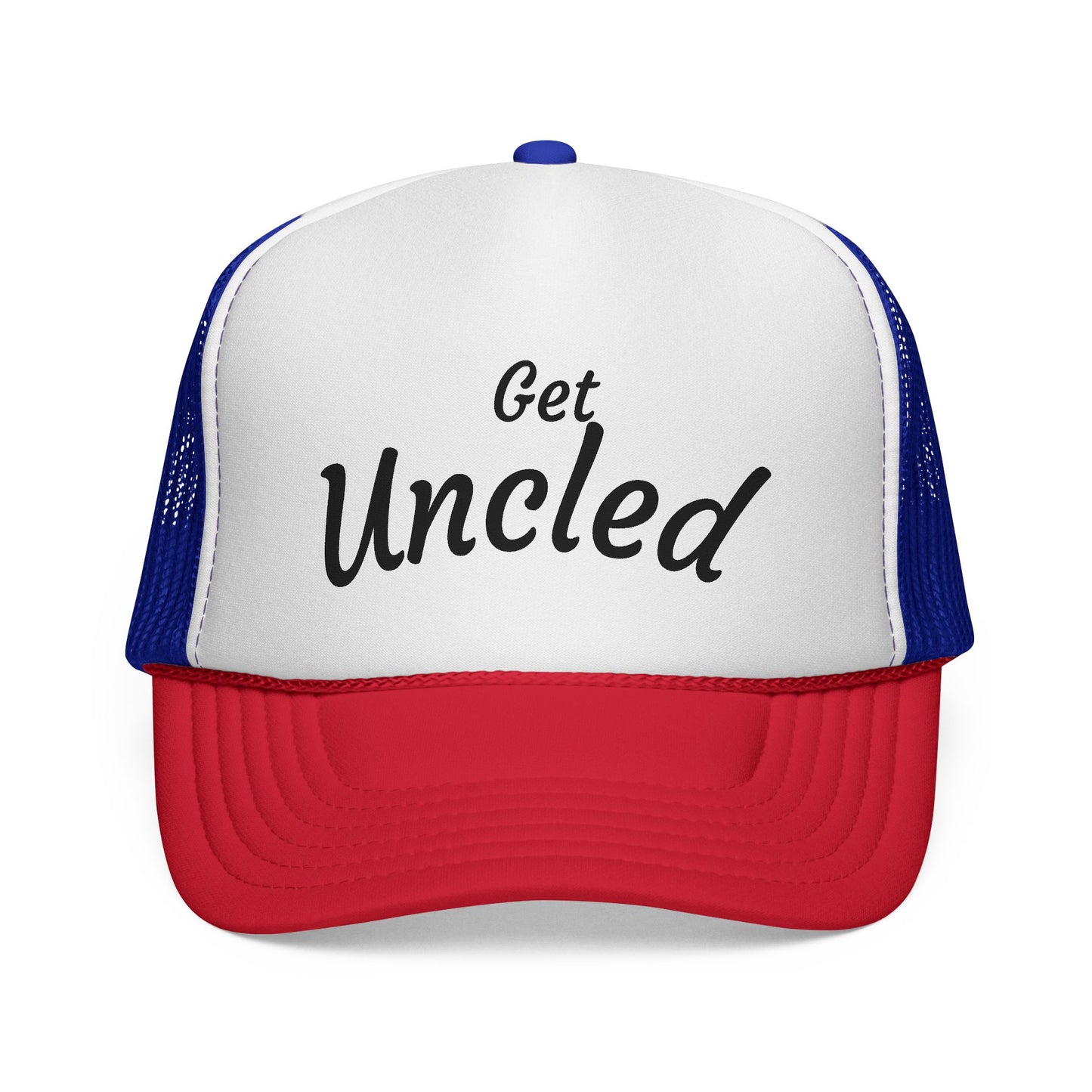 Get Uncle'd Trucker Hat - by Teague WestWolf GoodVoice